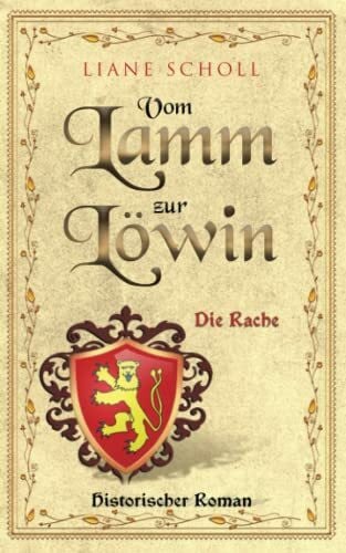 Scholl, Liane Vom Lamm zur Löwin: Die Rache