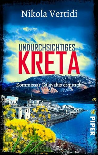 Vertidi, Nikola Undurchsichtiges Kreta (Griechenland-Krimis 8): Kommissar Galavakis ermittelt | Ein Griechenland-Krimi zum Wegträumen
