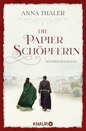 Thaler, Anna Die Papierschöpferin: Historischer Roman