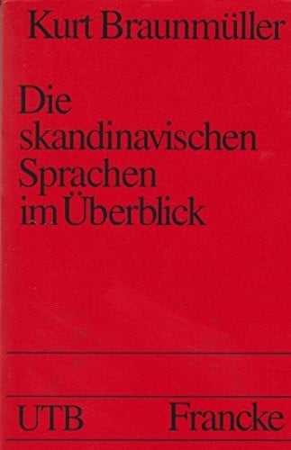 Kurt Braunmüller Die skandinavischen Sprachen im Überblick