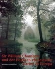 et al Sir William Chambers: Und Der Englisch Chinesische Garten in Europa