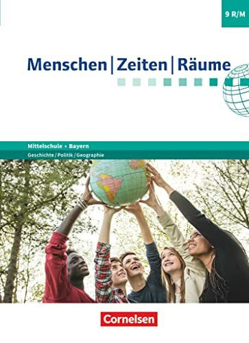 Köhler, Manuel Menschen-Zeiten-Räume - Arbeitsbuch für Geschichte/Politik/Geographie Mittelschule Bayern - Ausgabe ab 2017 - 9. Jahrgangsstufe: Schulbuch