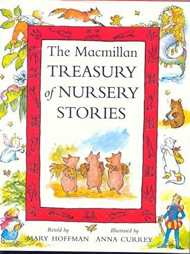 Hoffman, Mary The Macmillan Treasury of Nursery Stories