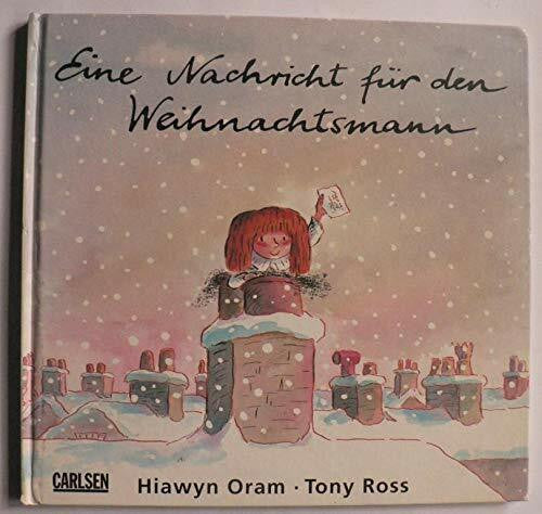 Hiawyn Oram und Ross Tony Eine Nachricht für den Weihnachtsmann
