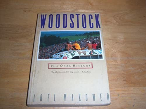 Makower, Joel Woodstock: an Oral History