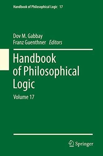 Gabbay, Dov M. Handbook of Philosophical Logic: Volume 17 (Handbook of Philosophical Logic, 17, Band 17)