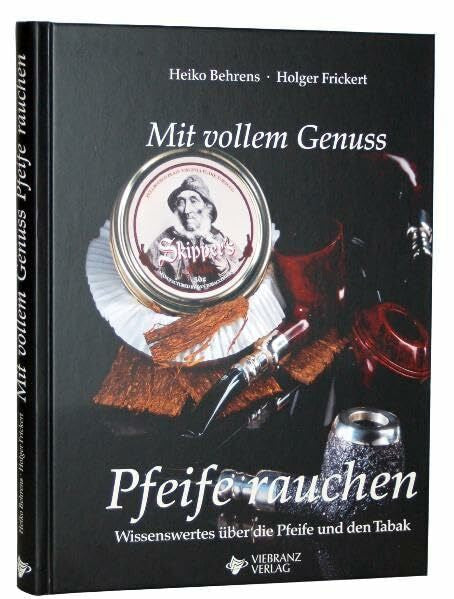 Frickert, Holger Mit vollem Genuss Pfeife rauchen