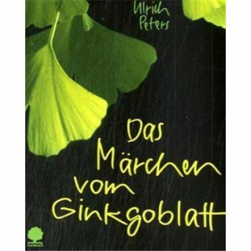 Peters, Ulrich Das Märchen vom Ginkgoblatt (Eschbacher Minis)