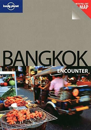 Bush, Austin Lonely Planet Encounter Bangkok (Lonely Planet Best Of Bangkok)