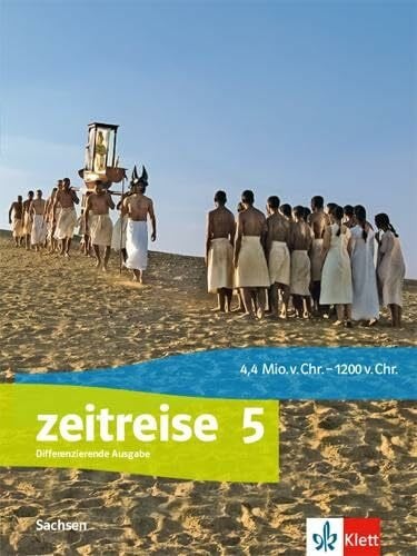 Zeitreise 5. Ausgabe Oberschule Sachsen: Schulbuch Klasse 5 (Zeitreise. Ausgabe für Oberschule Sachsen ab 2020)
