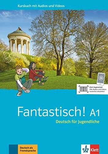 Lowin Kropf, Bente Fantastisch! A1: Deutsch für Jugendliche. Kursbuch mit Audios und Videos