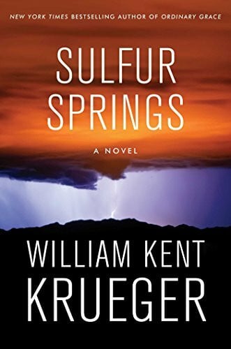 Krueger, William Kent Sulfur Springs: A Novel (Volume 16) (Cork O'Connor Mystery Series, Band 17)
