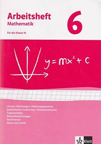 Böhmer, Johann Peter Gleichungen, Funktionen, Trigonometrie, Rauminhalte, Sachthemen, Daten/Zufall. Ausgabe ab 2009: Arbeitsheft mit Lösungsheft Klasse 10 (Arbeitsheft Mathematik)