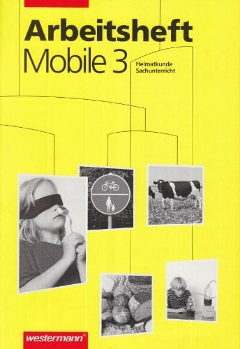Meier, Richard Mobile Sachunterricht Ausgabe Sachsen, Sachsen-Anhalt und Thüringen: Arbeitsheft 3