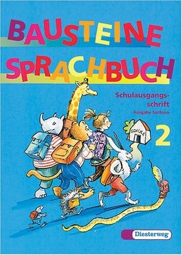 Weinhold, Angela Bausteine Deutsch. Neuausgabe: Bausteine Sprachbuch, Ausgabe Sachsen, neue Rechtschreibung, 2. Schuljahr