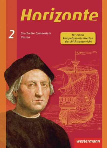 Skorsetz, Frank Horizonte - Geschichte für Gymnasien in Hessen und im Saarland- Ausgabe 2013: Schülerband 2