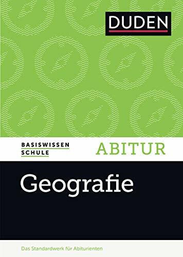 Sedelmeier, Timo Basiswissen Schule – Geografie Abitur: Das Standardwerk für Abiturienten. Mit Web-Zugang + App