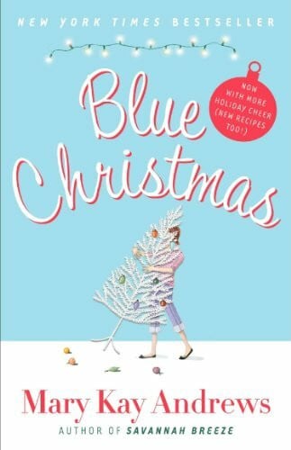 Andrews, Mary Kay Blue Christmas: Now with More Holiday Cheer (New Recipes Too!)
