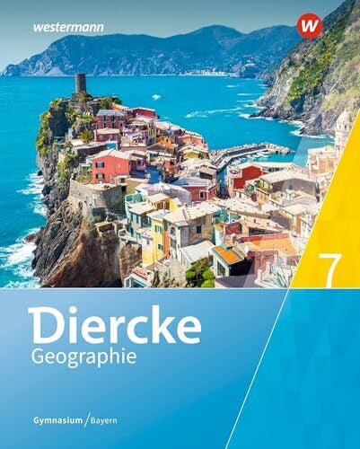 Heil, Anja Diercke Geographie - Ausgabe 2017 für Gymnasien in Bayern: Schulbuch 7 mit Schutzumschlag