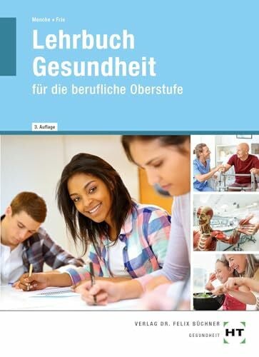Dr. Menche, Nicole eBook inside: Buch und eBook Lehrbuch Gesundheit: für die brufliche Oberstufe: für die berufliche Oberstufe