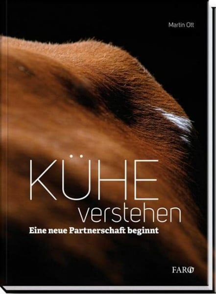 Rohner, Philipp Kühe verstehen: Eine neue Partnerschaft beginnt
