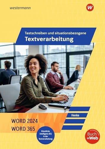 Henke, Karl Wilhelm Tastschreiben und situationsbezogene Textverarbeitung mit WORD 2024: Schulbuch