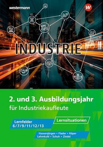 Hassenjürgen, Christoph Industrie: 2. und 3. Ausbildungsjahr Lernsituationen