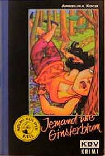 Koch, Angelika KBV Taschenbücher, Bd.31, Jemand wie Ginsterblum