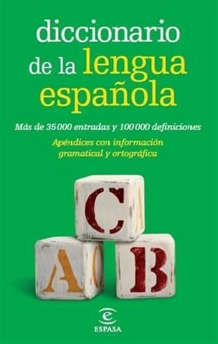 Espasa Calpe Diccionario de la lengua espanola: Mas de 35.000 entradas y 100 000 Definiciones (DICCIONARIOS LEXICOS)
