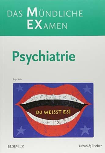 Volz, Anja MEX Das Mündliche Examen - Psychiatrie (MEX - Mündliches EXamen)