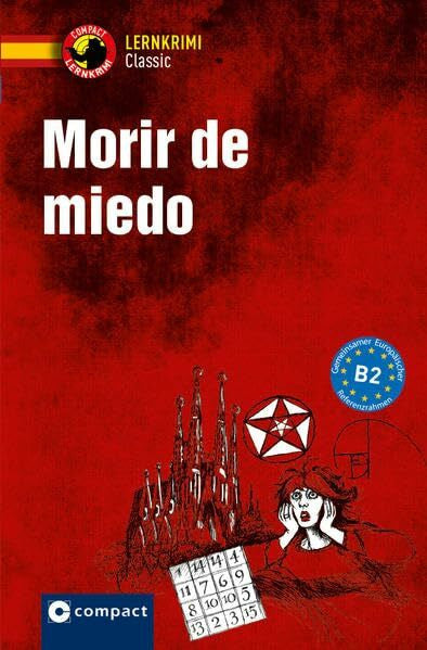 Pou, Anna Morir de miedo: Spanisch B2 (Compact Lernkrimi Classic)