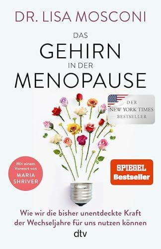 Wais, Johanna Das Gehirn in der Menopause: Wie wir die bisher unentdeckte Kraft der Wechseljahre für uns nutzen können | Der SPIEGEL-Bestseller mit den neuesten wissenschaftlichen Erkenntnissen