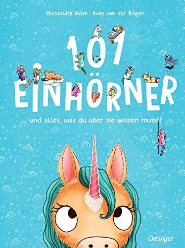 Helm, Alexandra 101 Einhörner und alles, was du über sie wissen musst!: Extragroßes Wimmelbuch mit fantasievollen „Fakten“ für Einhorn-Fans ab 4 Jahren (101 Fabelwesen)