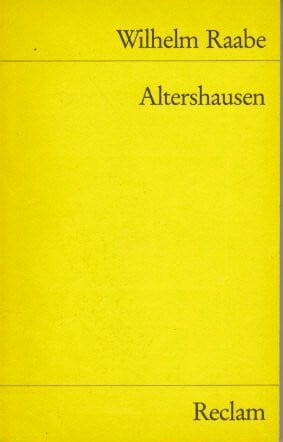 Raabe, Wilhelm Altershausen (Reclams Universal-Bibliothek)