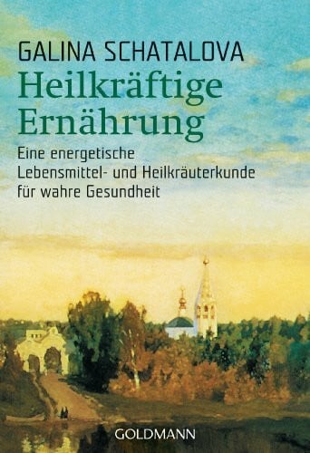 Eder, Felix Heilkräftige Ernährung: Eine energetische Lebensmittel- und Heilkräuterkunde für wahre Gesundheit