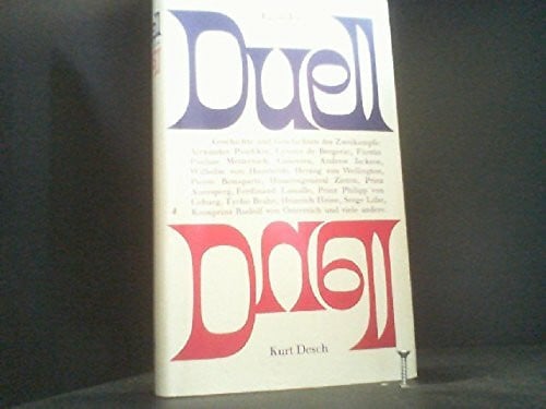 Egon Eis Duell. Geschichte und Geschichten des Zweikampfs