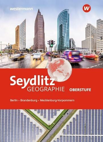 Westermann Bildungsmedien Verlag GmbH Seydlitz Geographie - Ausgabe 2022 für die Oberstufe in Berlin, Brandenburg und Mecklenburg-Vorpommern: Schulbuch