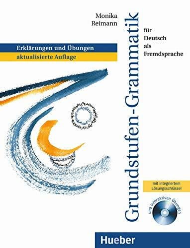 Reimann, Monika Grundstufen-Grammatik für Deutsch als Fremdsprache: Erklärungen und Übungen, aktualisierte Auflage.Deutsch als Fremdsprache / Grammatik mit integriertem Lösungsschlüssel und CD-ROM (Gramatica Aleman)