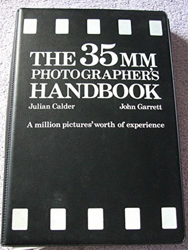 John Garrett The 35mm Photographer's Handbook