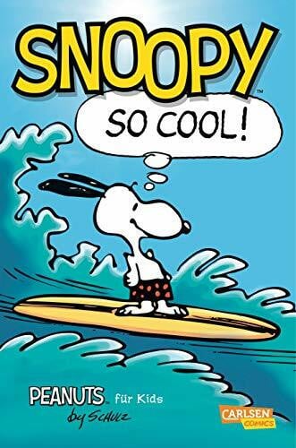 Schulz, Charles M. Peanuts für Kids 1: Snoopy – So cool!: Lustige Comics für Kinder ab 8 Jahren mit Sammel-Poster und Anleitung zum Comiczeichnen (1)