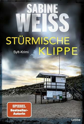 Weiß, Sabine Stürmische Klippe: Sylt-Krimi. Liv Lammers ermittelt in ihrem 10. Fall auf Sylt