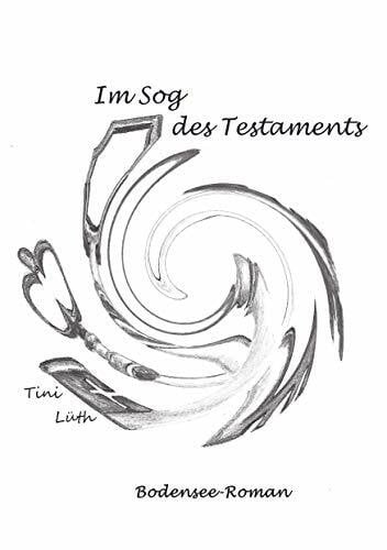 Tini Lüth Im Sog des Testaments