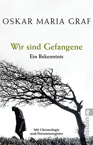Graf, Oskar Maria Wir sind Gefangene: Ein Bekenntnis