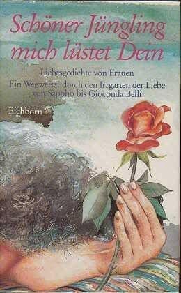 Korth, Michael Schöner Jüngling, mich lüstet Dein: Liebesgedichte von Frauen