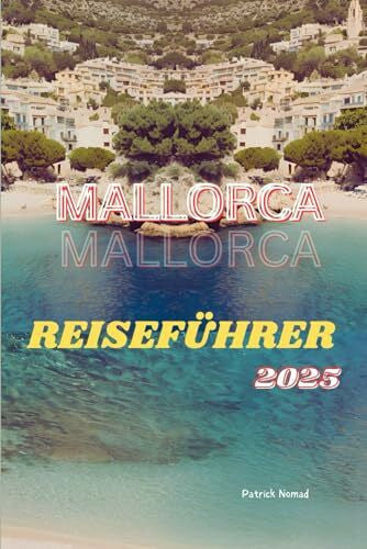 Nomad, Patrick MALLORCA REISEFÜHRER 2025