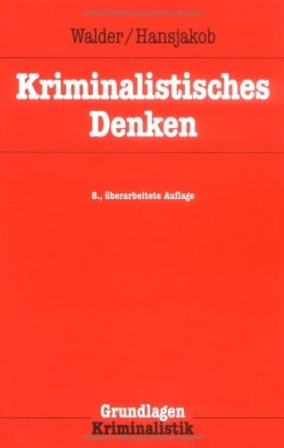 Hansjakob, Thomas Kriminalistisches Denken