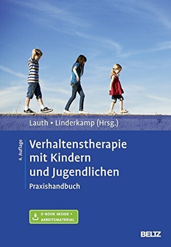 Linderkamp, Friedrich Verhaltenstherapie mit Kindern und Jugendlichen: Praxishandbuch. Mit E-Book inside und Arbeitsmaterial
