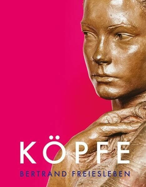 Freiesleben, Bertrand Köpfe