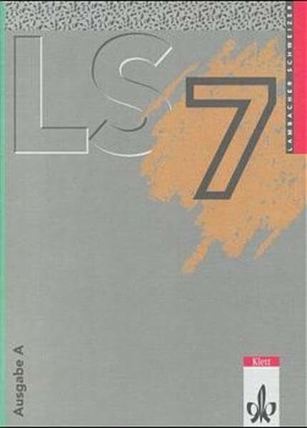 Schmid, August Lambacher Schweizer - Ausgabe A für Schleswig-Holstein, Hamburg, Berlin, Brandenburg und Mecklenburg-Vorpommern: Lambacher-Schweizer, Ausgabe A, 7. Schuljahr, EURO