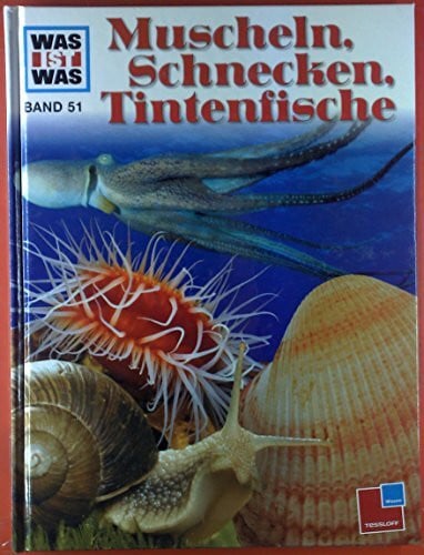 Dietmar Mertens Was ist was, Band 051: Muscheln, Schnecken, Tintenfische